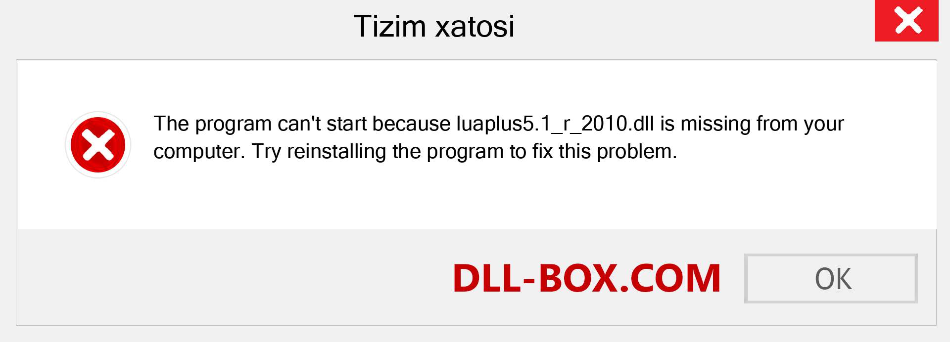 luaplus5.1_r_2010.dll fayli yo'qolganmi?. Windows 7, 8, 10 uchun yuklab olish - Windowsda luaplus5.1_r_2010 dll etishmayotgan xatoni tuzating, rasmlar, rasmlar